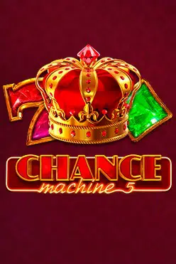 Слот Chance Machine 5 играть на виртуальные фишки в онлайн-казино