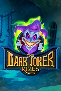 Слот The Dark Joker Rizes играть на виртуальные фишки в игровой плафтформе сейчас
